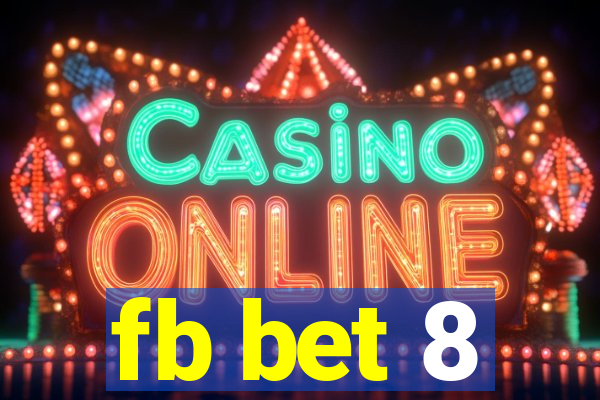 fb bet 8
